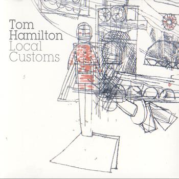 Tom Hamilton - Local Customs