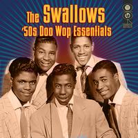 The Swallows - 50s Doo Wop Essentials