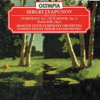 Sergei Lyapunov - Lyapunov: Symphony No. 1; Ballade