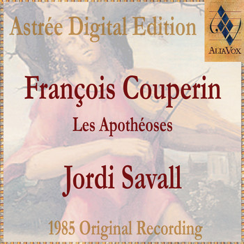 Jordi Savall - François Couperin: Les Apothéoses