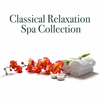 Various Artists - Classical Spa Relaxation Collection