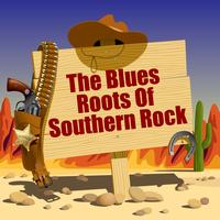 Various Artists - The Blues Roots Of Southern Rock
