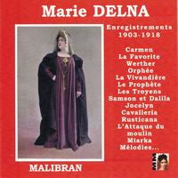 Marie Delna - Marie Delna : Enregistrements 1903-1918