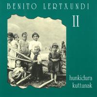 Benito Lertxundi - Hunkidura kuttunak II