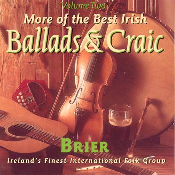 Brier - The Best Irish Ballads & Craic - Volume 2