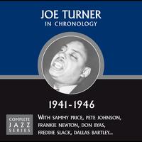 Joe Turner - Complete Jazz Series 1941 - 1946