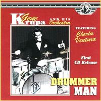 Gene Krupa and his Orchestra - Drummer Man