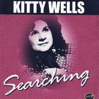Kitty Wells - Searching