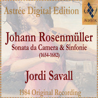 Jordi Savall - Johann Rosenmüller: Sonate Da Camera E Sinfonie