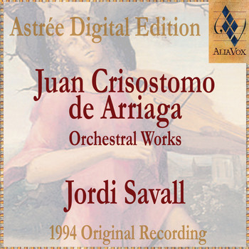 Jordi Savall - Juan Crisostomo De Arriaga: Symphony