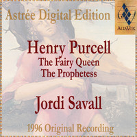 Jordi Savall - Purcell: The Fairy Queen & The Prophetess