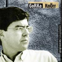 Gorka Knörr - Gogoaren Taupadak