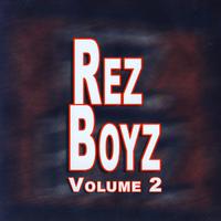 Rez Boyz - Voume Two