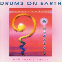 Drums on Earth - Red Cosmic Earth