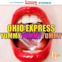 Ohio Express - Yummy, Yummy, Yummy (Re-Recorded / Remastered)