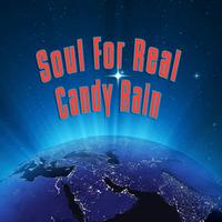 Soul For Real - Candy Rain (Re-Recorded / Remastered)
