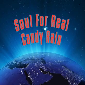Soul For Real - Candy Rain (Re-Recorded / Remastered)