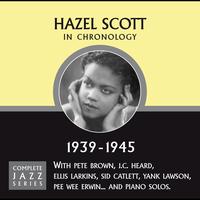 Hazel Scott - Complete Jazz Series 1939 - 1945