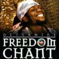 Determine - Freedom Chant