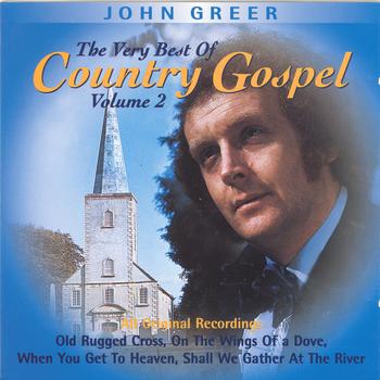 John Greer - The Very Best Of Country Gospel - Volume 2