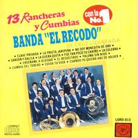 Banda El Recodo - 13 Rancheras Y Cumbias