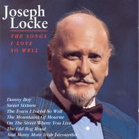 Josef Locke - The Songs I Love So Well