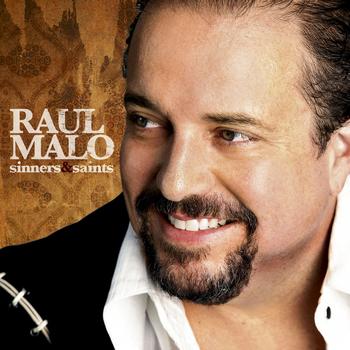 Raul Malo - Sinners & Saints (International Version)