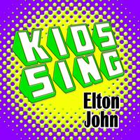 The Hit Nation - Kids Sing Elton John - Kids Sing-Along To Elton John Hit Songs