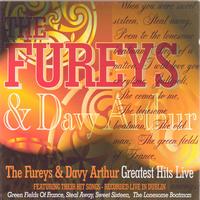 The Fureys & Davey Arthur - Greatest Hits Live