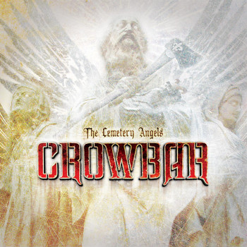 Crowbar - The Cemetery Angels