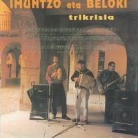 Imuntzo Eta Beloki - Trikrisia