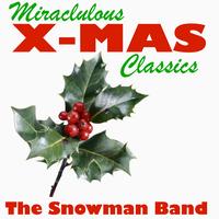 The Snowman Band - Miraculous X-Mas Classics