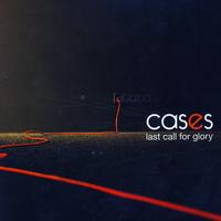 Cases - Last Call for Glory
