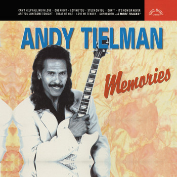 Andy Tielman - Memories