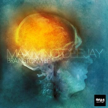 Maximino Deejay - Brainstorm EP