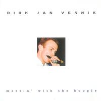Dirk Jan Vennik - Messin' With the Boogie