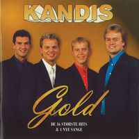 Kandis - Gold [De 16 Største Hits & 4 Nye Sange] (De 16 Største Hits & 4 Nye Sange)