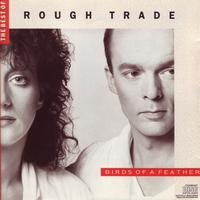 Rough Trade - The Best Of Rough Trade: Birds Of A Feather