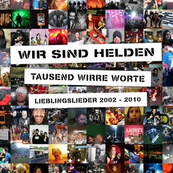 Wir Sind Helden - Tausend Wirre Worte - Lieblingslieder 2002-2010