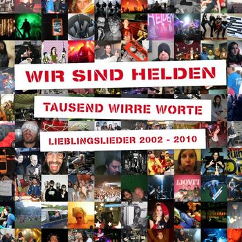 Wir Sind Helden - Tausend Wirre Worte - Lieblingslieder 2002-2010 (Deluxe Edition)