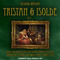 Richard Wagner - Tristan & Isolde - Vol. 3