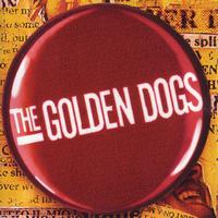 The Golden Dogs - Everything In 3 Parts