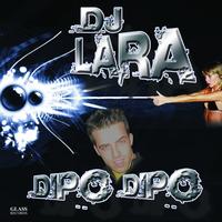 Dj Lara - Dipo Dipo - Single