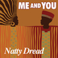 Me And You - Natty Dread