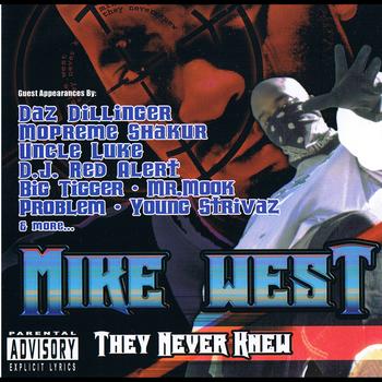 MIke West - They Never Knew (Explicit)