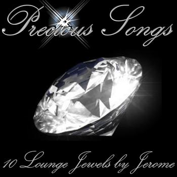 Various Artists - Precious Songs (Lounge Jewels selected by Jerome)