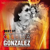 Celina González - Celina Gonzalez Best Of