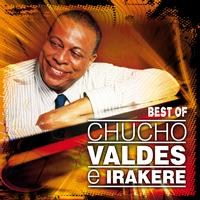 Chucho Valdés e Irakere - Lo Mejor de Chucho