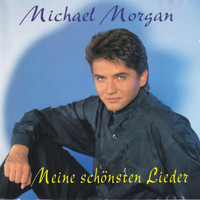 Michael Morgan - Meine schönsten Lieder - Singles von 1986-1995
