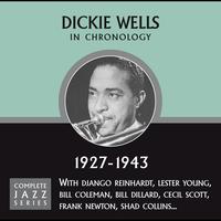 Dickie Wells - Complete Jazz Series 1927 - 1943